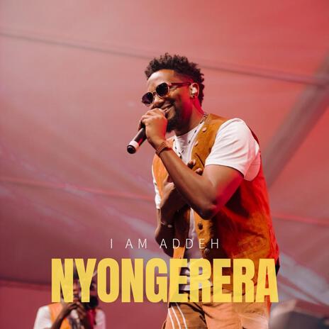 NYONGERERA | Boomplay Music