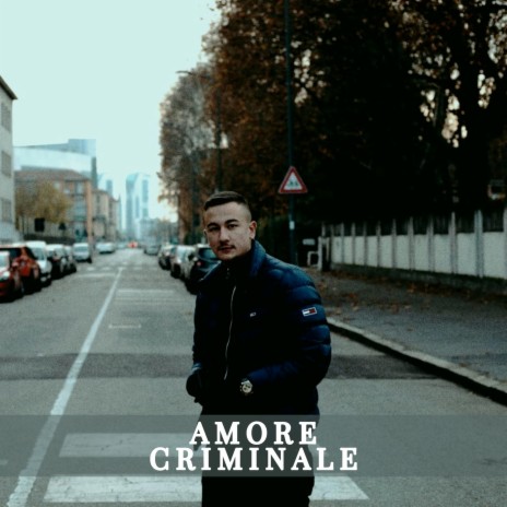 Amore Criminale | Boomplay Music