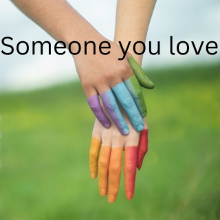 Someone You Love