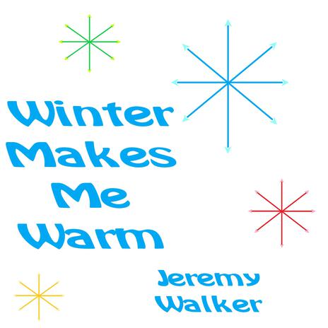 Winter Makes Me Warm | Boomplay Music