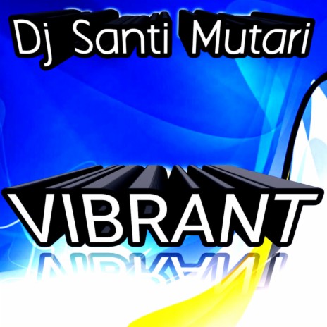 Vibrant | Boomplay Music
