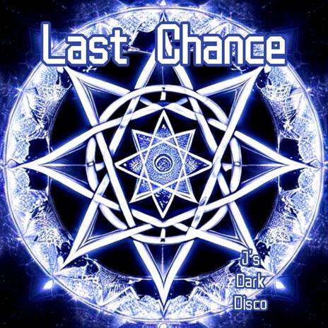 Last Chance | Boomplay Music