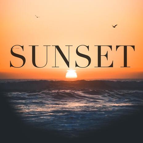 Sunset | Boomplay Music