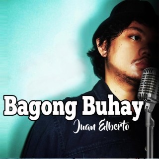 Bagong Buhay lyrics | Boomplay Music