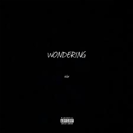 Wondering | Boomplay Music