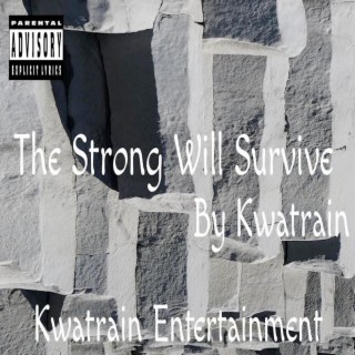 The Strong Will Survive