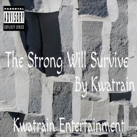 The Strong Will Survive | Boomplay Music