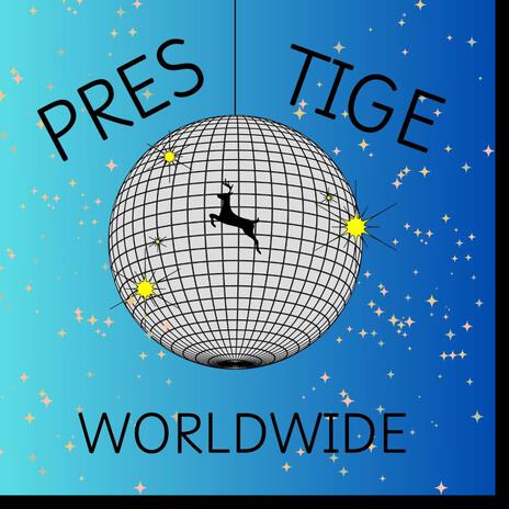 Prestige Worldwide | Boomplay Music