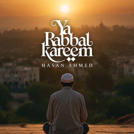 Ya Rabbal Kareem | Boomplay Music