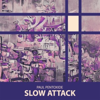 Slow Attack