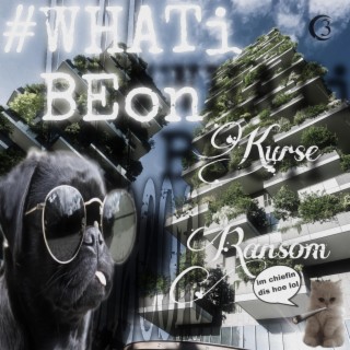 #whatibeon