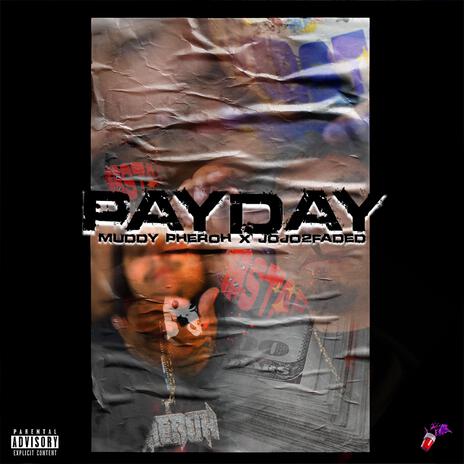 PAYDAY ft. Jojo2faded | Boomplay Music