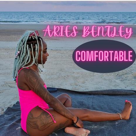 Comfortable | Boomplay Music