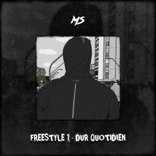 Freestyle #1 (dur quotidien)