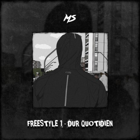 Freestyle #1 (dur quotidien) | Boomplay Music
