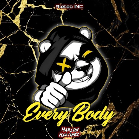 Every Body ft. Marlon Martínez Dj | Boomplay Music