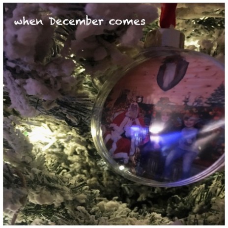 When December Comes | Boomplay Music