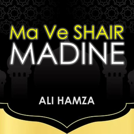 Ma Ve Shair Madine | Boomplay Music