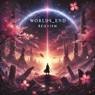 WORLDS/endRequiem