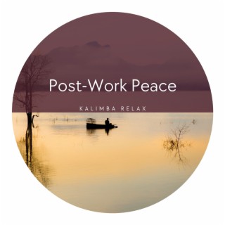 Post-Work Peace: Relaxing Melodies, Evening Calm