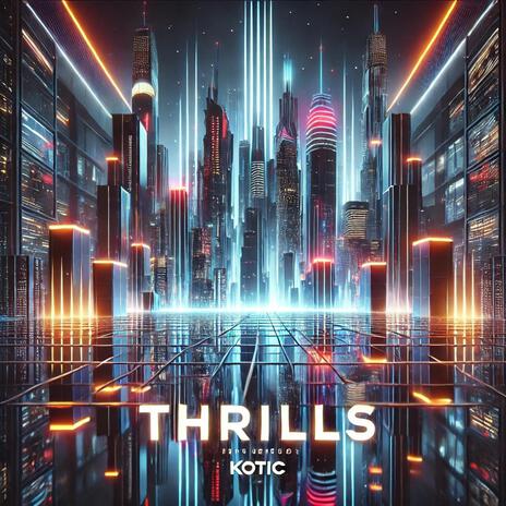 Thrills | Boomplay Music