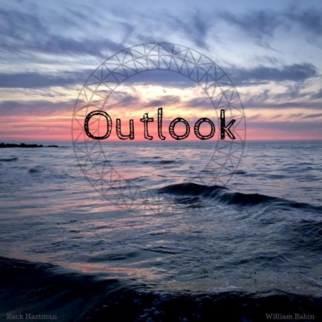 Outlook ft. William Babin | Boomplay Music