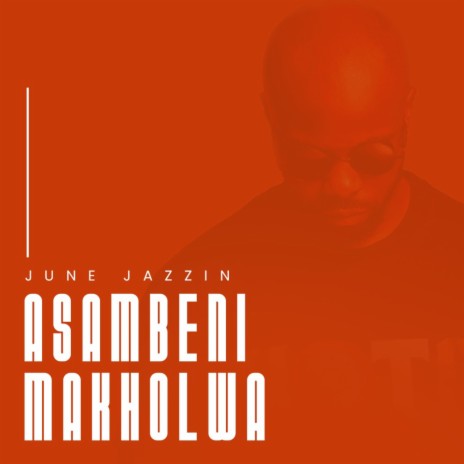 Asambeni Makholwa (Original Mix) | Boomplay Music