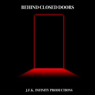 BEHIND CLOSED DOORS