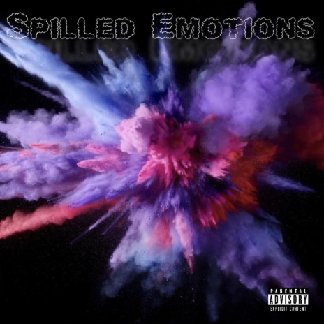 Spilled Emotions | Boomplay Music