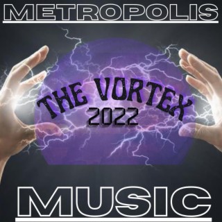 METROPOLIS MUSIC THE VORTEX