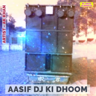 Aasif Dj Ki Dhoom