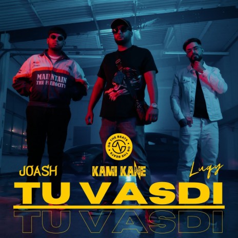 Tu Vasdi ft. Joash & Luqy | Boomplay Music