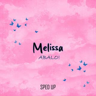 Melissa (Sped-up Version) lyrics | Boomplay Music