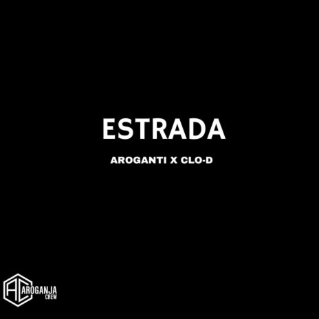 Estrada ft. Clo-D & DJ Roland | Boomplay Music