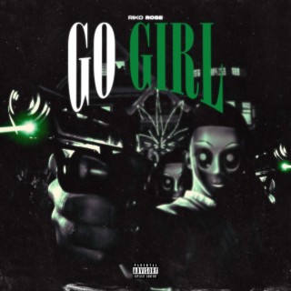 Go Girl lyrics | Boomplay Music
