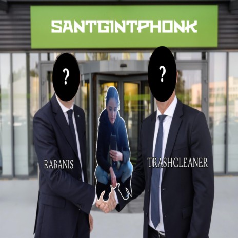 Santgintphonk ft. trashcleaner