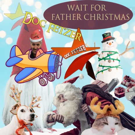 Wait for Father Christmas | Boomplay Music