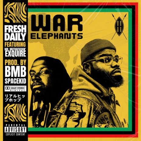 War Elephants ft. Mr. Muthafuckin' eXquire | Boomplay Music