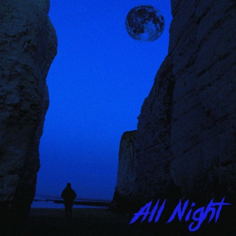 ALL NIGHT | Boomplay Music