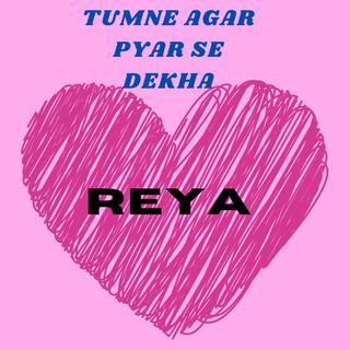 TUMNE AGAR PYAR SE DEKHA