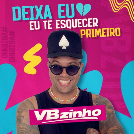 Deixa Eu Te Esquecer Primeiro | Boomplay Music