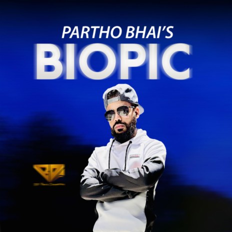 Partho Bhai | BIOPIC | Boomplay Music
