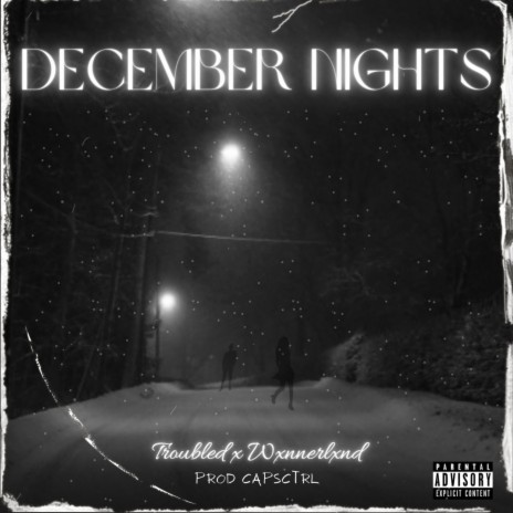DECEMBER NIGHTS ft. wxnnerlxnd | Boomplay Music