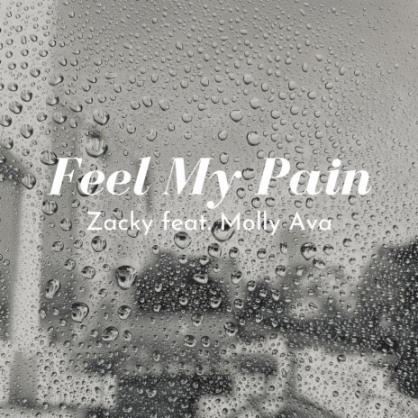 Feel My Pain ft. Molly Ava | Boomplay Music