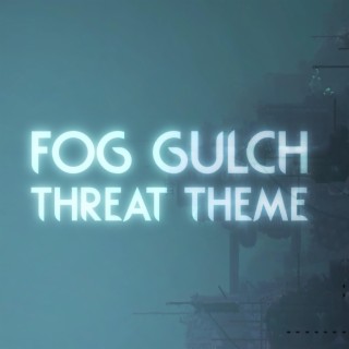 Fog Gulch