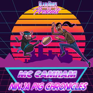 MC CamHam and the Ninja Pig Chronicles