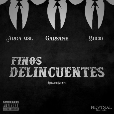 Finos Delicuentes ft. Bucio & Arga MSL | Boomplay Music