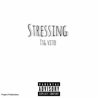 Stressing (Freestyle)