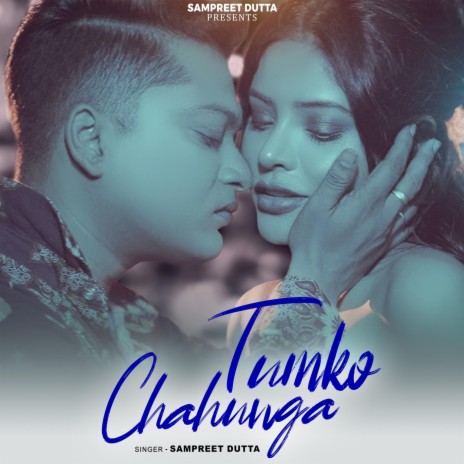 Tumko Chahunga | Boomplay Music