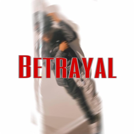 Betrayal | Boomplay Music